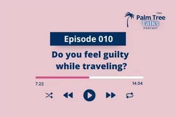 Do you feel guilty while traveling