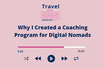 Why I created a Coaching Program for Digital Nomads