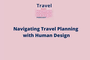 Travel Planning Human Design